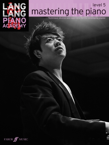 Бумажная книга «Lang Lang Piano Academy: mastering the piano level 5», автор Лэнг Лэнг - фото №1