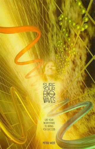 Бумажная книга «Surf Your Biowaves», автор Питер А. Уэст - фото №1
