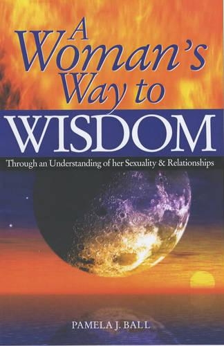 Бумажная книга «A Woman's Way to Wisdom», автор Памела Дж. Болл - фото №1