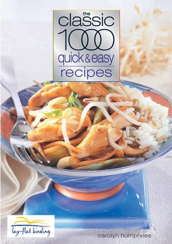 Бумажная книга «The Classic 1000 Quick and Easy Recipes», автор Кэролин Хамфрис - фото №1