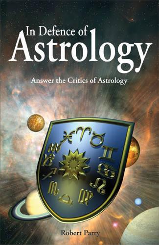 Бумажная книга «In Defence of Astrology: Answer the Critics of Astrology», автор Роберт Парри - фото №1