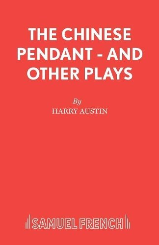 Бумажная книга «"Chinese Pendant" and Other Plays», автор Гарри Остин - фото №1