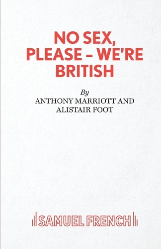 Бумажная книга «No Sex, Please-We're British», авторов Алистер Фут, Энтони Марриотт - фото №1