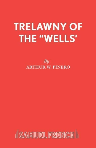 Бумажная книга «Trelawny of the "Wells"», автор Артур Винг Пинеро - фото №1