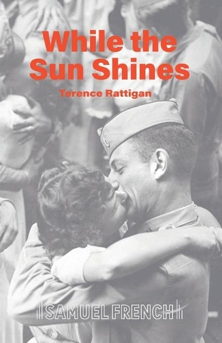 Бумажная книга «While the Sun Shines», автор Теренс Раттиган - фото №1