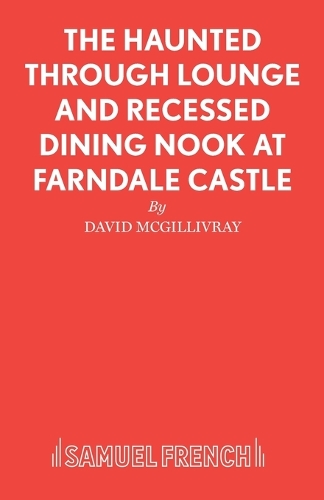 Бумажная книга «The Haunted Through-lounge and Recessed Dining Nook at Farndale Castle», автор Дэвид Макгилливрэй - фото №1