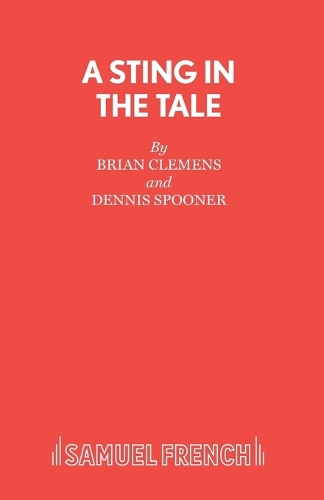 Бумажная книга «A Sting in the Tale: A Play», авторов Брайан Клеменс, Деннис Спунер - фото №1