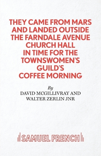 Paper book «They Came from Mars and Landed Outside the Farndale Avenue Church Hall in Time for the Townswomen's Guild's Coffee Morning», author David McGillivray - фото №1