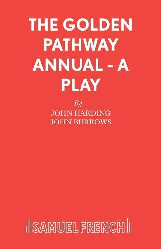 Паперова книга «The Golden Pathway Annual: a Play», авторів Джон Берроуз, Джон Хардінг - фото №1