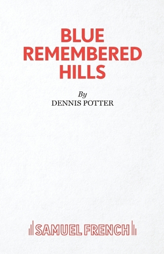 Бумажная книга «Blue Remembered Hills», автор Деннис Поттер - фото №1
