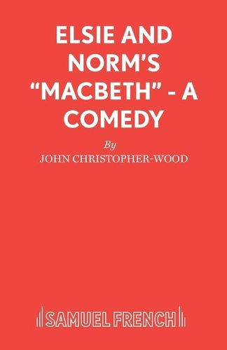 Паперова книга «Elsie and Norm's "Macbeth"», автор Джон Крістофер Вуд - фото №1