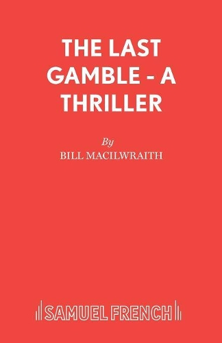 Паперова книга «The Last Gamble: Play», автор Білл Макілрейт - фото №1