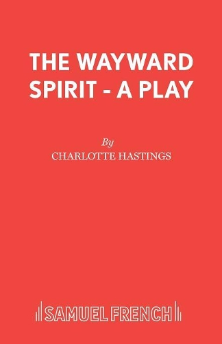 Бумажная книга «The Wayward Spirit», автор Шарлотта Хастингс - фото №1