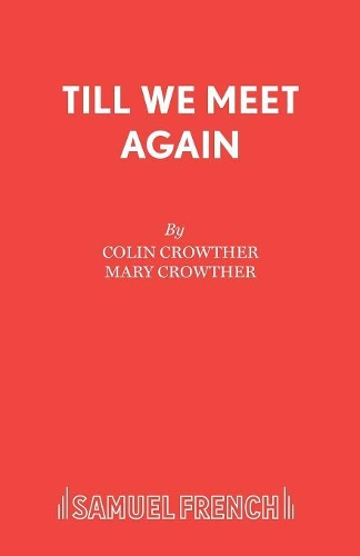 Бумажная книга «Till We Meet Again», авторов Колин Кроутер, Мэри Кроутер - фото №1