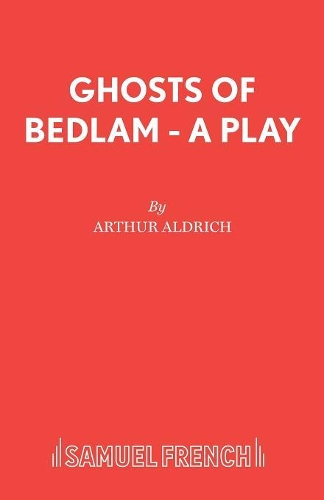 Бумажная книга «Ghosts of Bedlam», автор Артур Олдрич - фото №1