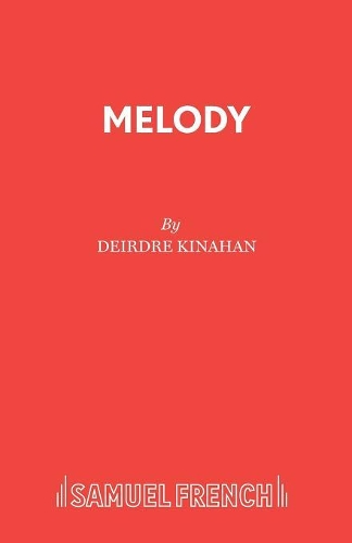 Бумажная книга «Melody: A One-Act Play», автор Дейрдре Кинахан - фото №1