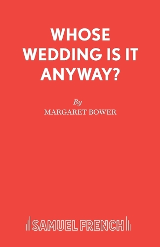 Паперова книга «Whose Wedding is it Anyway?», автор Маргарет Боуер - фото №1
