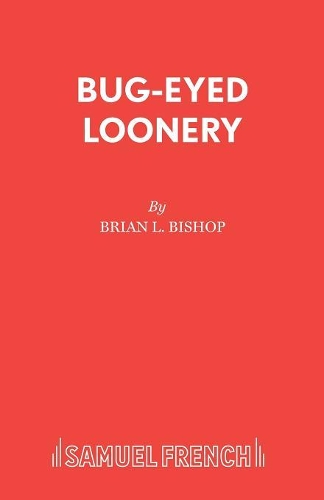 Бумажная книга «Bug-Eyed Loonery», автор Брайан Л. Бишоп - фото №1