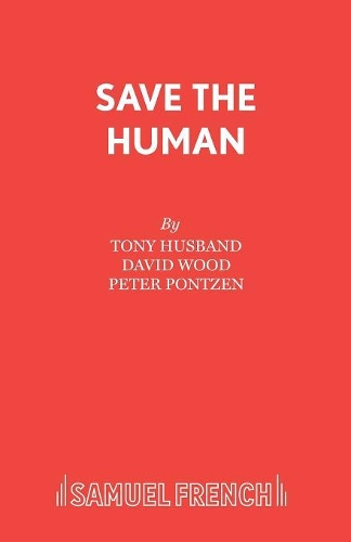Бумажная книга «Save the Human», автор Дэвид Вуд - фото №1