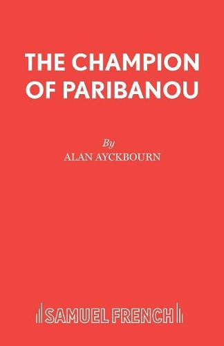 Бумажная книга «The Champion of Paribanou», автор Алан Эйкборн - фото №1