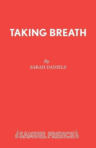 Бумажная книга «Taking Breath», автор Сара Дэниелс - фото №1