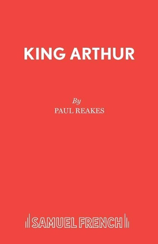 Паперова книга «King Arthur: A Pantomime Adventure in Camelot», автор Пол Рікс - фото №1