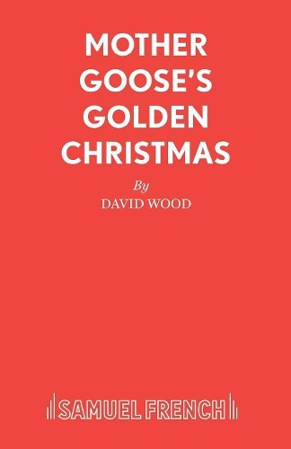 Бумажная книга «Mother Goose's Golden Christmas: A Family Musical», автор Дэвид Вуд - фото №1