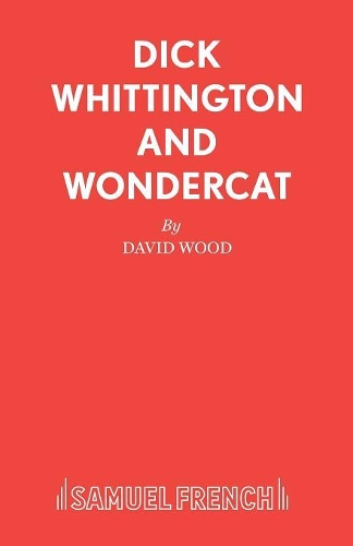 Паперова книга «Dick Whittington and Wondercat: A Family Musical», автор Девід Вуд - фото №1