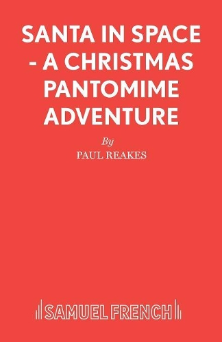 Бумажная книга «Santa in Space: A Christmas Pantomime Adventure», автор Пол Рикс - фото №1
