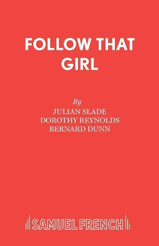Бумажная книга «Follow That Girl», авторов Дороти Рейнольдс, Джулиан Слэйд - фото №1