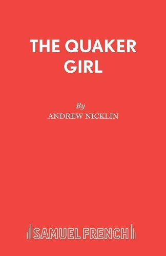 Бумажная книга «The Quaker Girl: A Musical Play», авторов Эндрю Никлин, Филип Бисон - фото №1