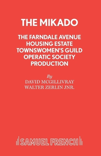 Бумажная книга «The Farndale Avenue Housing Estate Townswomen's Guild Operatic Society's Production of "The Mikado"», автор Дэвид Макгилливрэй - фото №1