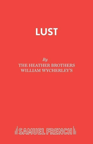 Паперова книга «Lust: A Musical», авторів Чарльз Хізер, Джон Хізер, Лі Хізер, Ніл Хізер - фото №1