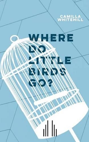 Бумажная книга «Where Do Little Birds Go?», автор Камилла Уайтхилл - фото №1