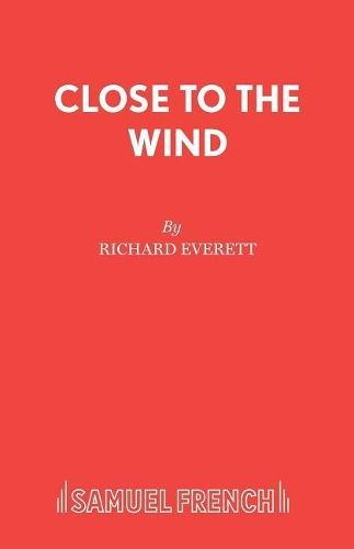 Паперова книга «Close to the Wind», автор Річард Еверетт - фото №1