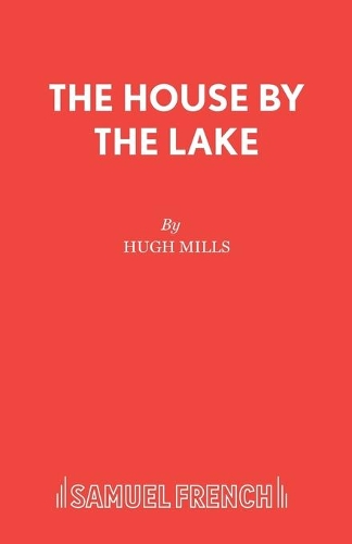 Паперова книга «The House by the Lake: Play», автор Г'ю Міллз - фото №1