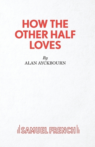 Паперова книга «How the Other Half Loves», автор Алан Ейкборн - фото №1
