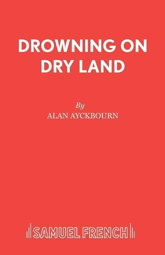 Бумажная книга «Drowning on Dry Land», автор Алан Эйкборн - фото №1
