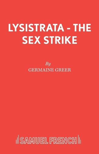 Бумажная книга «Lysistrata: The Sex Strike», автор Жермен Грир - фото №1