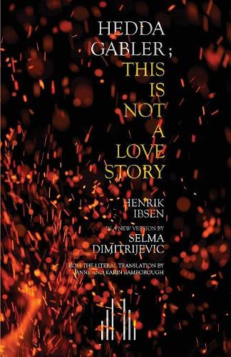 Бумажная книга «Hedda Gabler; This Is Not A Love Story», автор Сельма Димитриевич - фото №1