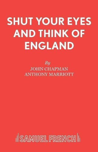 Бумажная книга «Shut Your Eyes and Think of England», авторов Энтони Марриотт, Джон Чепмен - фото №1
