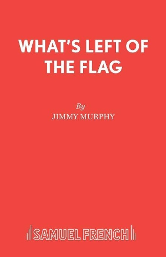 Бумажная книга «What's Left of the Flag», автор Джимми Мерфи - фото №1