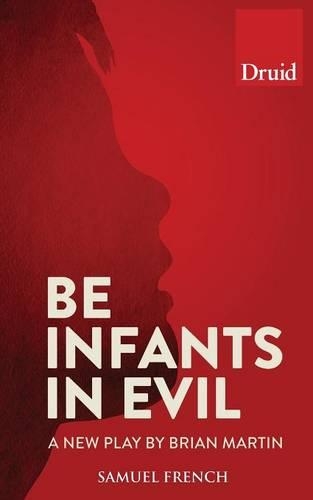 Паперова книга «Be Infants in Evil», автор Брайан Мартін - фото №1