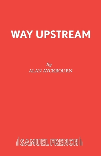 Бумажная книга «Way Upstream», автор Алан Эйкборн - фото №1