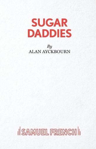 Паперова книга «Sugar Daddies», автор Алан Ейкборн - фото №1