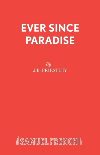 Паперова книга «Ever Since Paradise», автор Дж. Б. Прістлі - фото №1