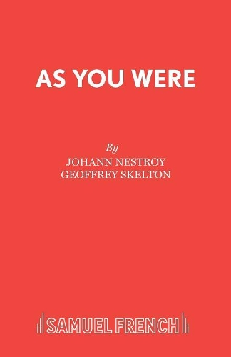 Паперова книга «As You Were: A Farce», автор Йоганн Нестрой - фото №1