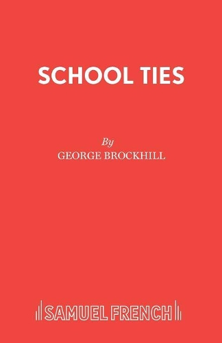 Бумажная книга «School Ties», автор Джордж Брокхилл - фото №1