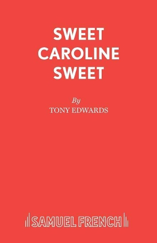 Бумажная книга «Sweet Caroline Sweet», автор Тони Эдвардс - фото №1