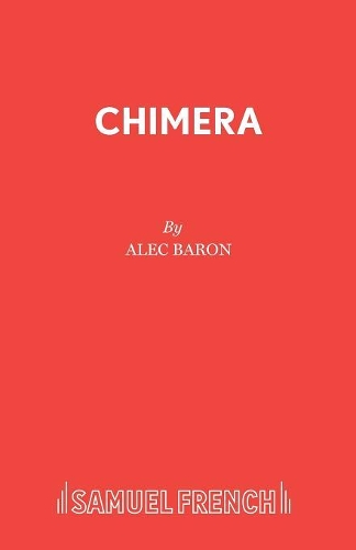 Бумажная книга «Chimera: A Play», автор Алек Барон - фото №1